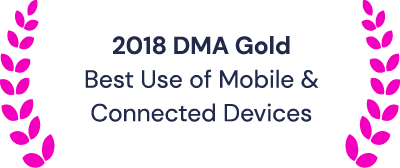 2018 DMA Gold: Best Use of Mobile & Connected Devices