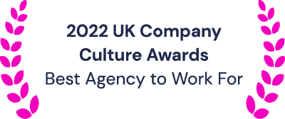 2022 UK Company Culture Award: Best Agency To Work For